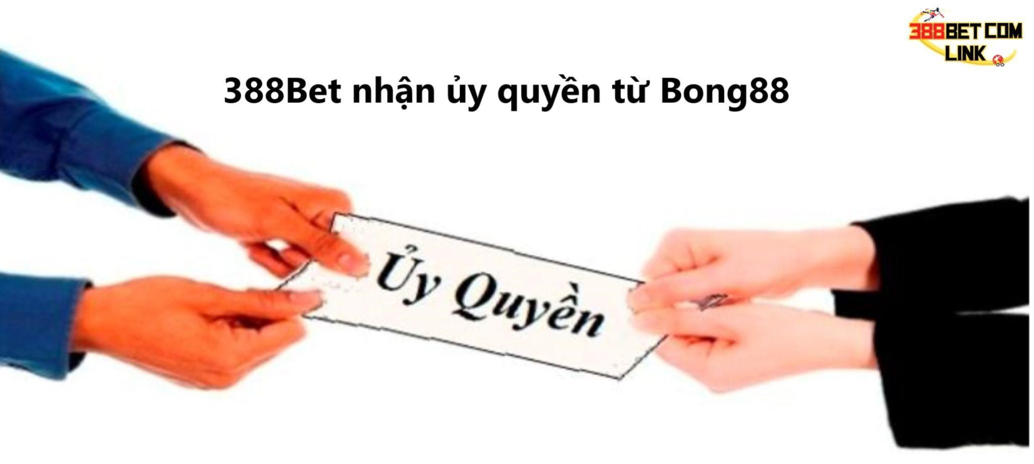 Nhà cái 388Bet được nhận ủy quyền từ Bong88